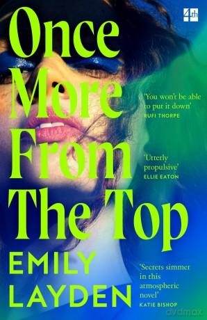 Once More From The Top: A simmering new novel about music, coming of age and the cost of fame - your perfect summer read - Emily Layden [KSIĄŻKA]