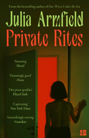 Private Rites: The haunting new novel following three queer sisters at the end of the world from the author of Our Wives Under the Sea - Julia Armfield [KSIĄŻKA]