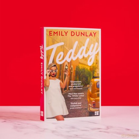 Teddy: The most glamorous debut novel; 'Your summer read is sorted' Sunday Times Style - Emily Dunlay [KSIĄŻKA]