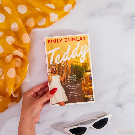 Teddy: The most glamorous debut novel; 'Your summer read is sorted' Sunday Times Style - Emily Dunlay [KSIĄŻKA]