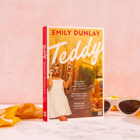 Teddy: The most glamorous debut novel; 'Your summer read is sorted' Sunday Times Style - Emily Dunlay [KSIĄŻKA]