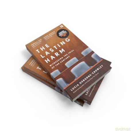 The Lasting Harm: The explosive, behind-the-scenes account of the criminal trial of the century - Lucia Osborne-Crowley [KSIĄŻKA]