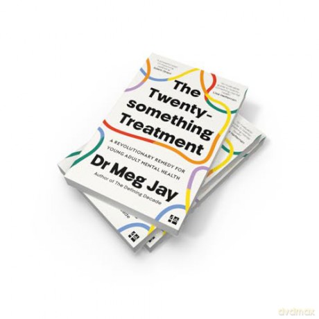 The Twentysomething Treatment: A Revolutionary Remedy for Young Adult Mental Health - Meg Jay [KSIĄŻKA]