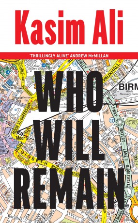 Who Will Remain: A powerful new novel of family and ambition - 'A gut punch of a novel' Bobby Palmer - Kasim Ali [KSIĄŻKA]