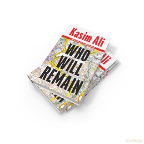 Who Will Remain: A powerful new novel of family and ambition - 'A gut punch of a novel' Bobby Palmer - Kasim Ali [KSIĄŻKA]
