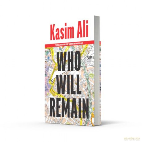 Who Will Remain: A powerful new novel of family and ambition - 'A gut punch of a novel' Bobby Palmer - Kasim Ali [KSIĄŻKA]