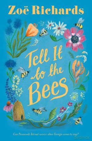 Tell it To The Bees (Pinewoods) - Zoë Richards [KSIĄŻKA]