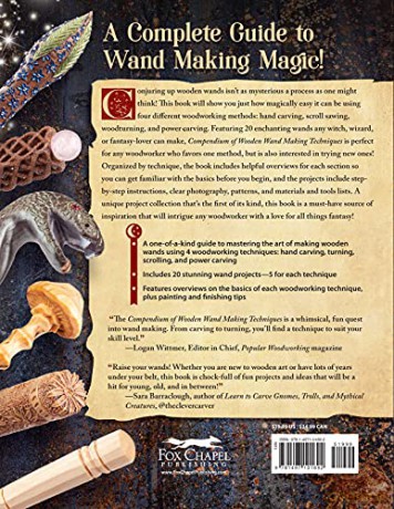Compendium of Wooden Wand Making Techniques: Mastering the Enchanting Art of Carving, Turning, and Scrolling Wands (Fox Chapel Publishing) 20 Fantasy Designs, Step-by-Step Instructions, and Wood Guide [KSIĄŻKA]