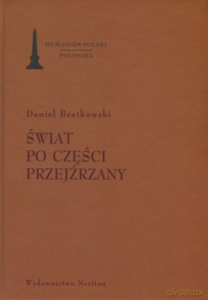 Świat po części przejźrzany - Daniel Bratkowski [KSIĄŻKA]