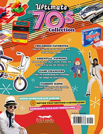 The Ultimate 70s Collection: Iconic Musicians and Albums, Movies that Defined a Generation, Legendary Toys and Videogames (Fox Chapel Publishing) Nostalgic Articles and Stunning Photos of Pop Culture - John Romero [KSIĄŻKA]