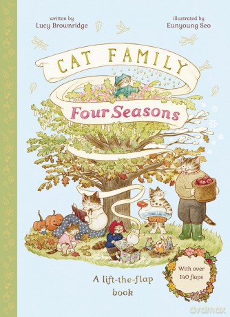 Cat Family Four Seasons: A Lift-the-Flap Book (with over 140 flaps) (The Cat Family) - Lucy Brownridge [KSIĄŻKA]