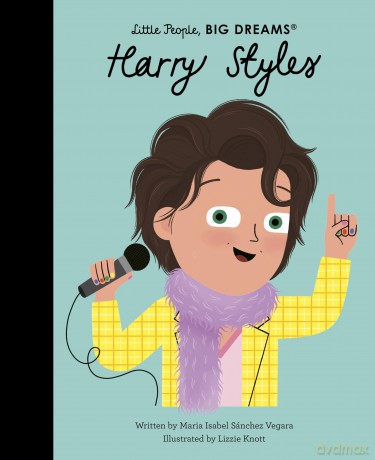 Harry Styles (127) (Little People, BIG DREAMS) - Maria Isabel Sanchez Vegara [KSIĄŻKA]