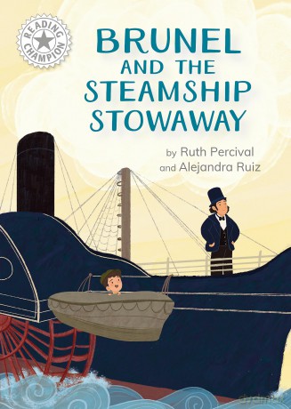 Brunel and the Steamship Stowaway: Independent Reading White 10 (Reading Champion) - Ruth Percival [KSIĄŻKA]