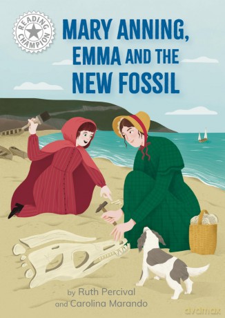 Mary Anning, Emma and the new Fossil: Independent Reading White 10 (Reading Champion) - Ruth Percival [KSIĄŻKA]