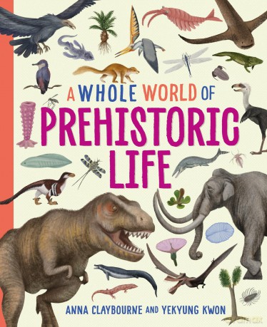 Prehistoric Life (A Whole World of... Book 1) - Anna Claybourne [KSIĄŻKA]