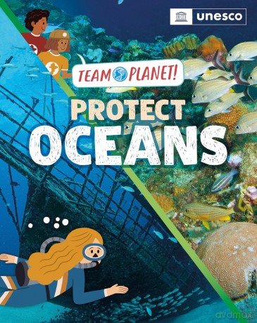 Protect Oceans (Team Planet!) - Louise Spilsbury [KSIĄŻKA]