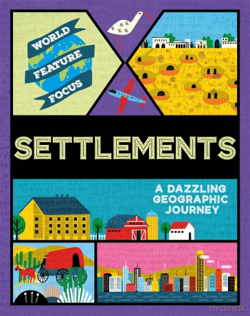 Settlements (World Feature Focus) - Rebecca Kahn [KSIĄŻKA]