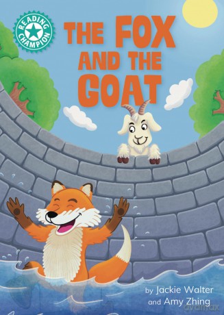 The Fox and the Goat: Independent reading Turquoise 7 (Reading Champion) - Jackie Walter [KSIĄŻKA]