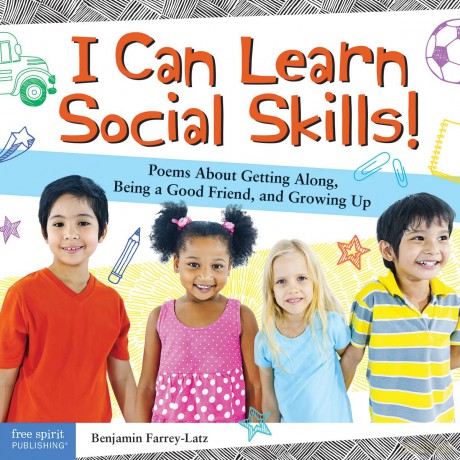 I Can Learn Social Skills!: Poems about Getting Along, Being a Good Friend, and Growing Up - Benjamin Farrey-Latz [KSIĄŻKA]