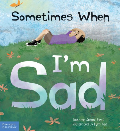 Sometimes When I'm Sad - Deborah Serani [KSIĄŻKA]