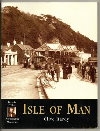 Isle of Man (Photographic Memories) - Clive Hardy [KSIĄŻKA]