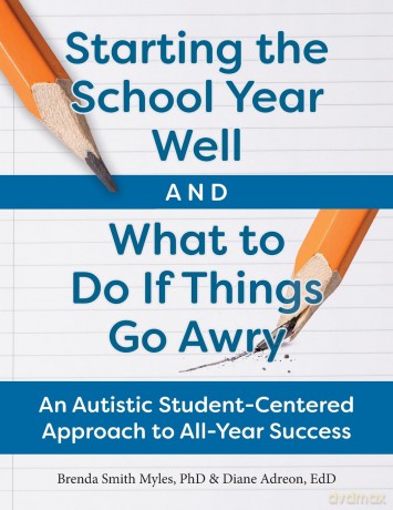 Starting the School Year Well...And What To Do If Things Go Awry: A Student-Centered Approach to All-Year Success - Diane Adreon [KSIĄŻKA]