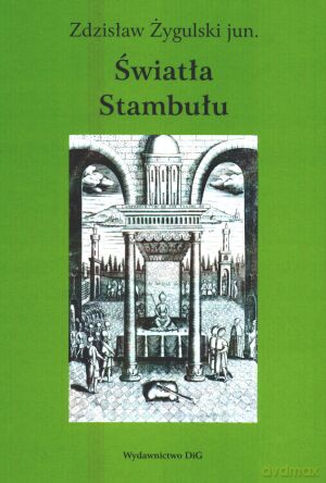 Światła Stambułu - Zdzisław Żygulski [KSIĄŻKA]