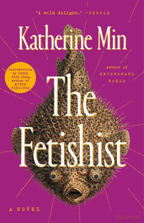 The Fetishist - Katherine Min [KSIĄŻKA]