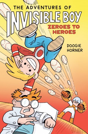 The Adventures of Invisible Boy: Zeroes to Heroes: A Graphic Novel - Doogie Horner [KSIĄŻKA]