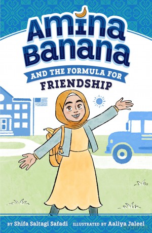 Amina Banana and the Formula for Friendship: 1 - Shifa Saltagi Safadi [KSIĄŻKA]