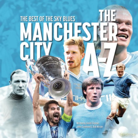 Manchester City A - Z: The Best of the Sky Blues (A - Z Football Series) - Rob Mason [KSIĄŻKA]