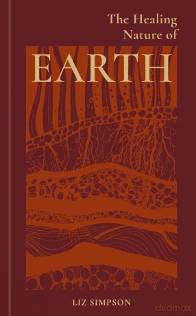 The Healing Nature of Earth (The Healing Energies Of) - Liz Alexander [KSIĄŻKA]