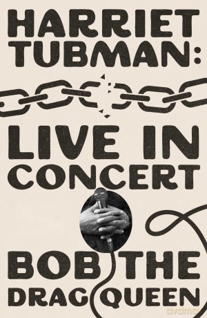 Harriet Tubman: Live in Concert: A Novel - Bob the Drag Queen [KSIĄŻKA]