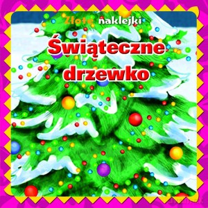 Świąteczne drzewko. Złote naklejki [KSIĄŻKA]