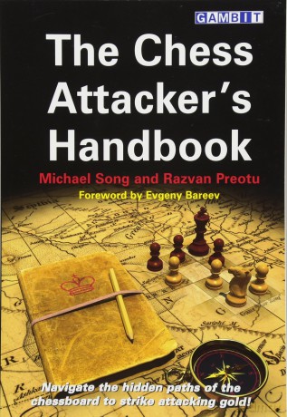The Chess Attacker's Handbook - Michael Song [KSIĄŻKA]