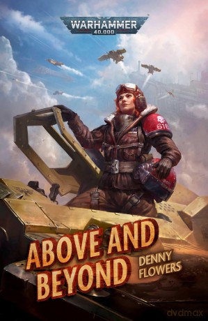 Above and Beyond (Warhammer 40,000) - Denny Flowers [KSIĄŻKA]