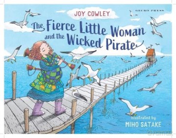 The Fierce Little Woman and the Wicked Pirate - Joy Cowley [KSIĄŻKA]