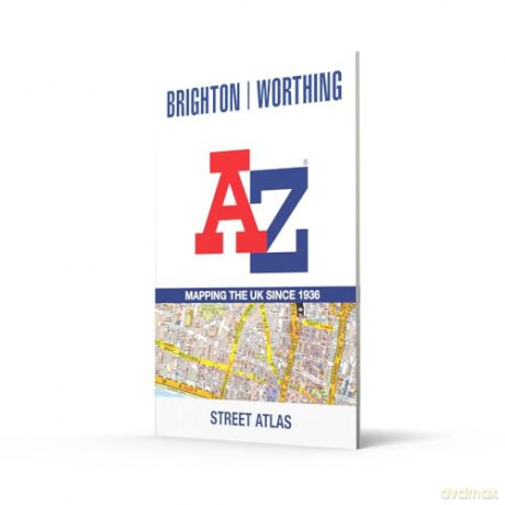 Brighton and Worthing A-Z Street Atlas: Accurate street map for easy navigation - A-Z Maps [KSIĄŻKA]