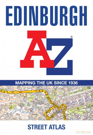 Edinburgh A-Z Street Atlas: Accurate street map for easy navigation - A-Z Maps [KSIĄŻKA]
