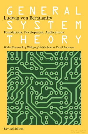 General System Theory: Foundations, Development, Applications - Ludwig Von Bertalanffy [KSIĄŻKA]