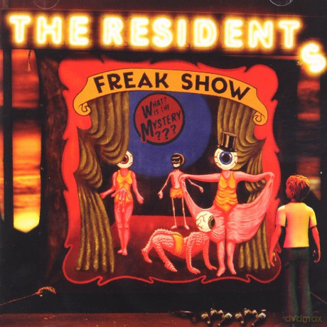 The Residents: Freak Show [CD]+[DVD]