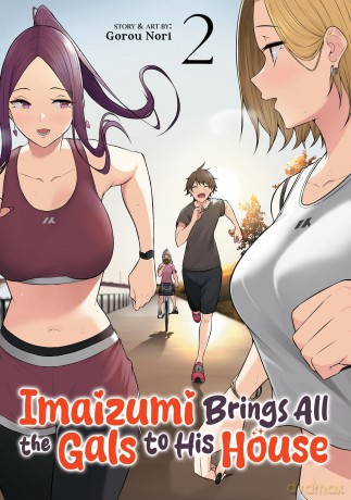 Imaizumi Brings All the Gals to His House Vol. 2 - Gorou Nori [KOMIKS]