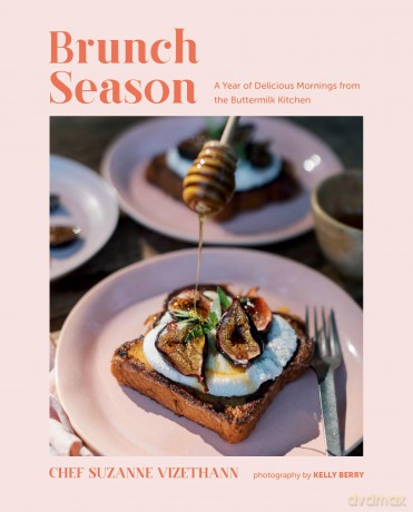Brunch Season: A Year of Delicious Mornings from the Buttermilk Kitchen - Suzanne Vizethann [KSIĄŻKA]