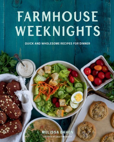 Farmhouse Weeknights: Quick and Wholesome Recipes for Dinner - Melissa Bahen [KSIĄŻKA]