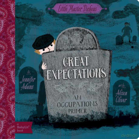 Great Expectations: A BabyLit Occupations Primer (Babylit Classics) - Jennifer Adams [KSIĄŻKA]
