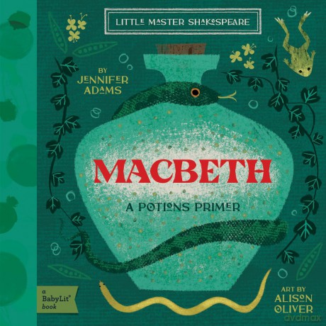Macbeth: A BabyLit Potions Primer (Babylit Classics) - Jennifer Adams [KSIĄŻKA]