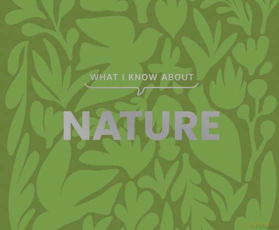 What I Know about Nature - Gibbs Smith [KSIĄŻKA]