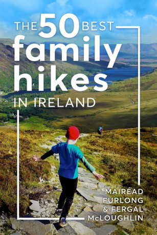 The 50 Best Family Hikes in Ireland - Dr. Mairéad Furlong [KSIĄŻKA]