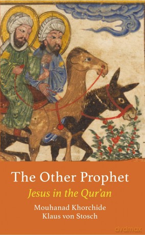 The Other Prophet: Jesus in the Qur'an (Interfaith Series) - Mouhanad Khorchide [KSIĄŻKA]