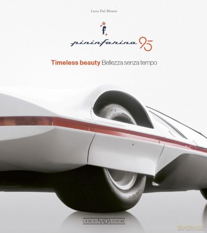 Pininfarina 95: Timeless Beauty - Luca Dal Monte [KSIĄŻKA]